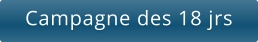 Campagne des 18 jrs