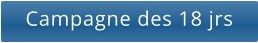 Campagne des 18 jrs
