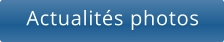 Actualités photos
