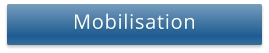Mobilisation