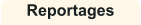 Reportages
