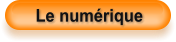 Le numérique